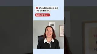 Thumbnail: ❌ She described me the situation - INCORRECT! 🇬🇧 #englishgrammar #grammar #learnenglish