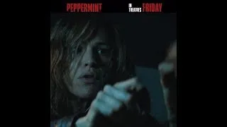 Thumbnail: Peppermint - In theatres Friday
