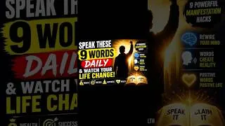 Thumbnail: Speak These 9 Words Daily & Watch Your Life Change! 🤯 | Manifestation Secrets #manifestation