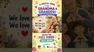 Thumbnail: Grandparents Day Song for Kids! 🎵 #GrandparentsDay #KidsSongs #EVTKids