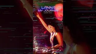 Thumbnail: LANNA - MY JOURNEY (TRAILER)