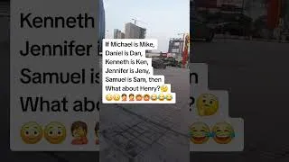 Thumbnail: If Michael is Mike, Daniel is Dan, Kenneth is Ken, Jennifer is Jeny, Samuel is Sam, what is Henry?