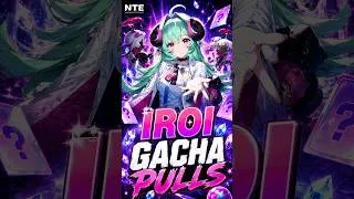 Thumbnail: Iroi Gacha Pulls NTE #shorts