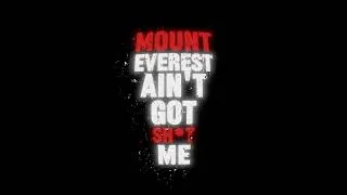 Thumbnail: Mount Everest Ain't Got Sh*t Me #lyrics #song #music #lyricsvideo #edit
