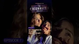Thumbnail: The Roommate Project | E7 | My roommate is into freaky stuff
