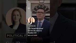 Thumbnail: Can 'Brand Burnham' survive the move to No. 10 | FT #ukpolitics