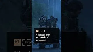 Thumbnail: Ukraine's 'war of the robots' | FT #shorts