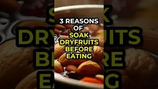Thumbnail: 3 Reasons to Soak Dryfruits #dryfruits #healthydiet #healthyfood #ytshorts #ytshortsindia