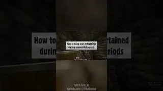 Thumbnail: How to keep chat entertained during uneventful periods