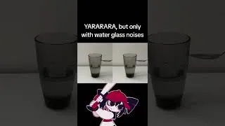 Thumbnail: YARARARA, but it's made with water glass noises #shorts