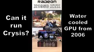 Thumbnail: Sapphire X1950 XTX TOXIC - Can it run Crysis? #shorts
