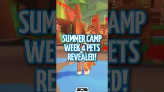 Thumbnail: ADORABLE Week 4 Pets REVEALED! #roblox #adoptme #summercamp