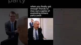 Thumbnail: When you finally get enough friends to max out a game of exploding kittens party pack