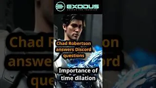 Thumbnail: Exodus Q&A - Chad Robertson answers Discord questions - Time dilation