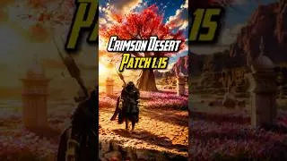 Thumbnail: Crimson Desert Patch 1.15 Fixes a MAJOR Issue