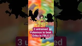 Thumbnail: 3 Untrained Pokemon that Beat Erika in FireRed and LeafGreen