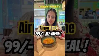 Thumbnail: ₹99 MEAL at Bangalore T2 Airport?! 😱✈️ #shorts