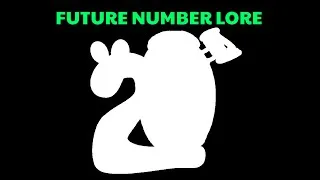 Thumbnail: 20 | FUTURE NUMBER LORE