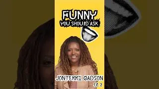Thumbnail: Jonterri Gadson: I put my writing first | Funny You Should Ask
