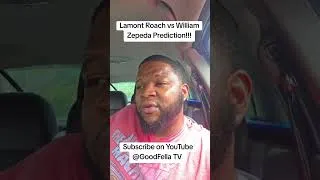 Thumbnail: Lamont Roach vs William Zepeda Prediction!!! #boxing #GoodFellaTV