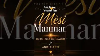 Thumbnail: Mèsi Manman - Rutchelle Guillaume ft Anie Alerte ( zile ) tout video a sou chanèl lan