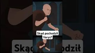 Thumbnail: SKĄD POCHODZIŁ VARYS Z GRY O TRON? #graotron #varys #gameofthrones #westeros #essos