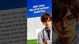 Thumbnail: Relative Motion NEET 2025 Physics Question 🔥 #neet #jee #physics #shorts