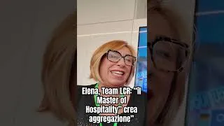 Thumbnail: Elena, Team LCR: “il Master of Hospitality crea aggregazione”