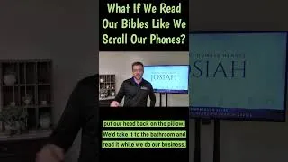 Thumbnail: Reading Our Bibles Like We Scroll Our Phones...