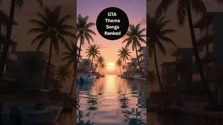 Thumbnail: GTA Theme Songs Ranked #grandtheftauthors #gta #gtasanandreas #gaming #grandtheftauto #gtav