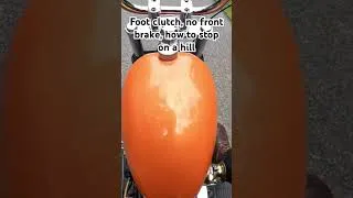 Thumbnail: Foot Clutch No Front Brake On A Hill
