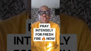 Thumbnail: Receive Fresh FIRE NOW 🔥 #shorts #prayer