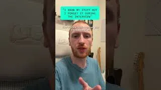 Thumbnail: "I know my stuff but I forget it during the interview".