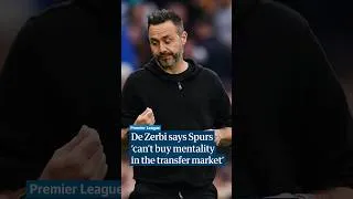 Thumbnail: De Zerbi says Spurs 'can't buy mentality in the transfer market'