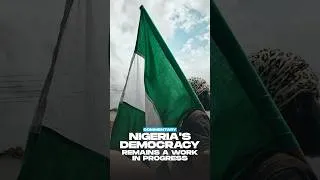 Thumbnail: Nigeria's democracy remains a work in progress