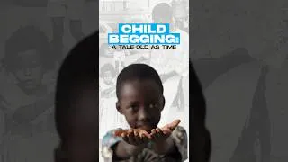 Thumbnail: Child Begging: A tale old as time