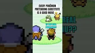 Thumbnail: Every Pokémon pretending substitute is a good move 😂 #pokemon #shorts