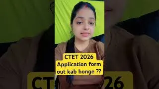 Thumbnail: CTET 2026 Application for kab out honge ?? #ctet