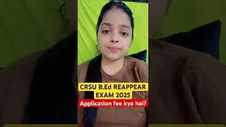 Thumbnail: CRSU B.Ed Reappear Application Fee 2025 | B.Ed Exam 2025