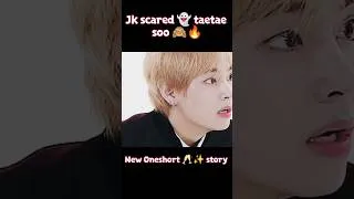 Thumbnail: Jk scared 👻taetae Soo 🔥🙈#shorts#taekook
