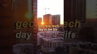 Thumbnail: Georgia Tech Day in The Life #shorts