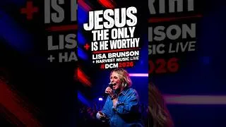 Thumbnail: Jesus Is The Only One Worthy! #DCM2026 #LisaBrunson