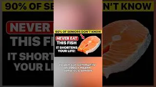 Thumbnail: The 5 most dangerous fish for seniors😱 #seniorhealth #seniorhealthtips