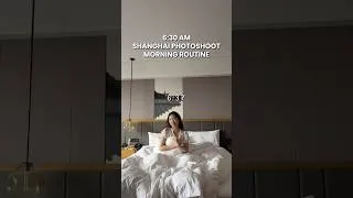 Thumbnail: 6:30AM Shanghai Productive Photoshoot Day Morning Routine 📸