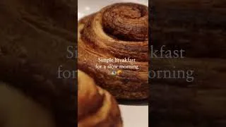 Thumbnail: ☕️ 🥐 Simple breakfast for slow mornings #breakfast #morningroutine  #slowmorning