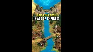 Thumbnail: DAM COLLAPSE in Age of Empires? #history #ageofhistoryii #ageofempires #aoe2 #dam ##ageofhistory
