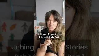 Thumbnail: I Got Robbed While Traveling in India | Part 1 #india #travelstories
