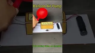 Thumbnail: Balloon Air Pump project working model #shorts #short #youtubeshorts #shortsfeed #shortvideo