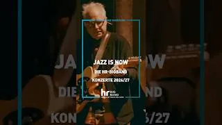 Thumbnail: Jazz is Now | Concerts 2026 / 2027 | Frankfurt Radio Big Band