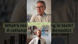 Thumbnail: What's really happening in tech? A rational analysis | Benedict Evans - Tech Analyst